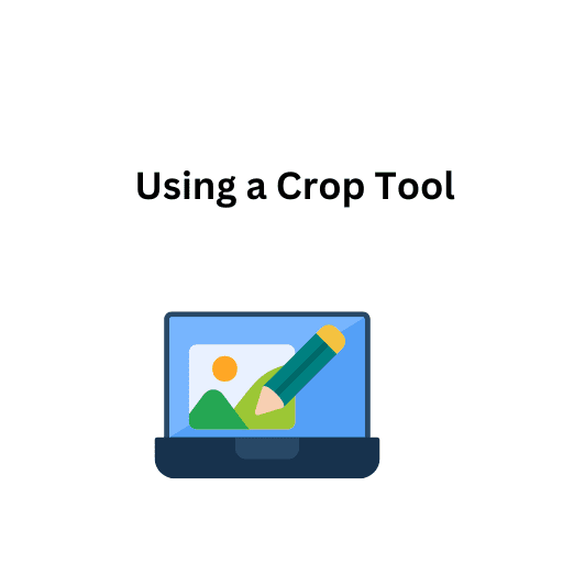 12. Using a Crop Tool